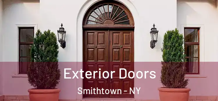 Exterior Doors Smithtown - NY